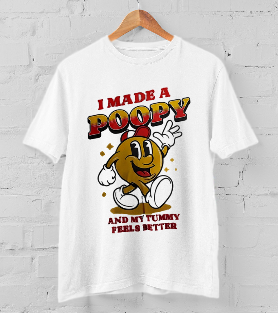 I Made A Poopy And My Tummy Feels Better Retro Cartoon T-Shirt