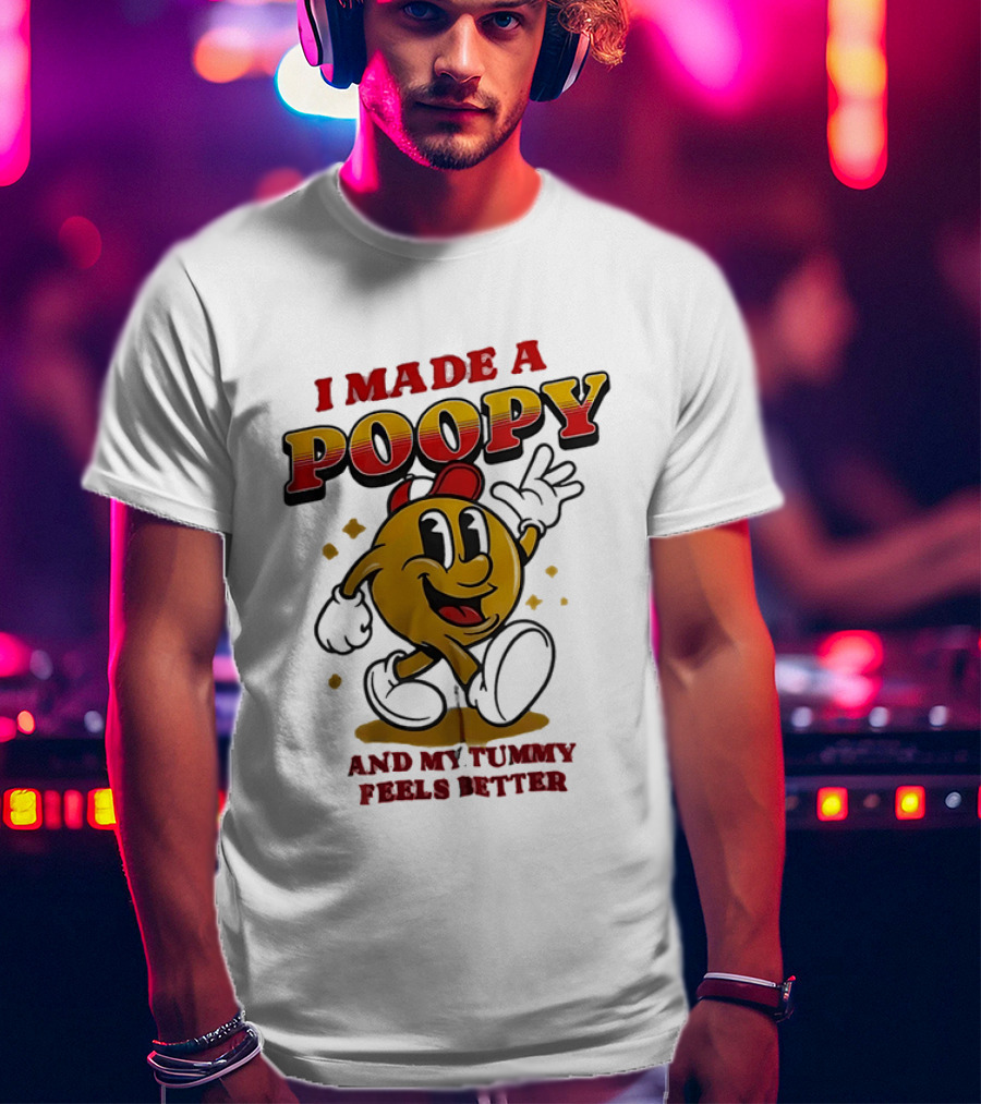 I Made A Poopy And My Tummy Feels Better Retro Cartoon T-Shirt