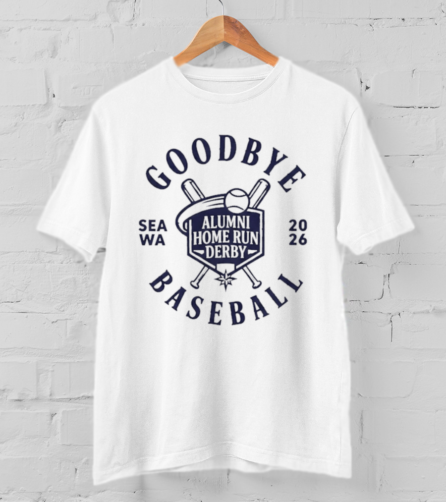 Goodbye Baseball SEA WA 2026 Alumni Home Run Derby T-Shirt