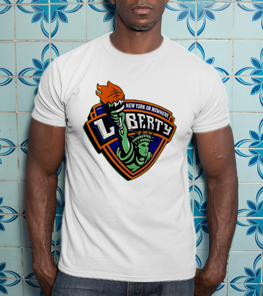 New York Or Nowhere Liberty NY Knicks Basketball Statue Of Liberty T-Shirt