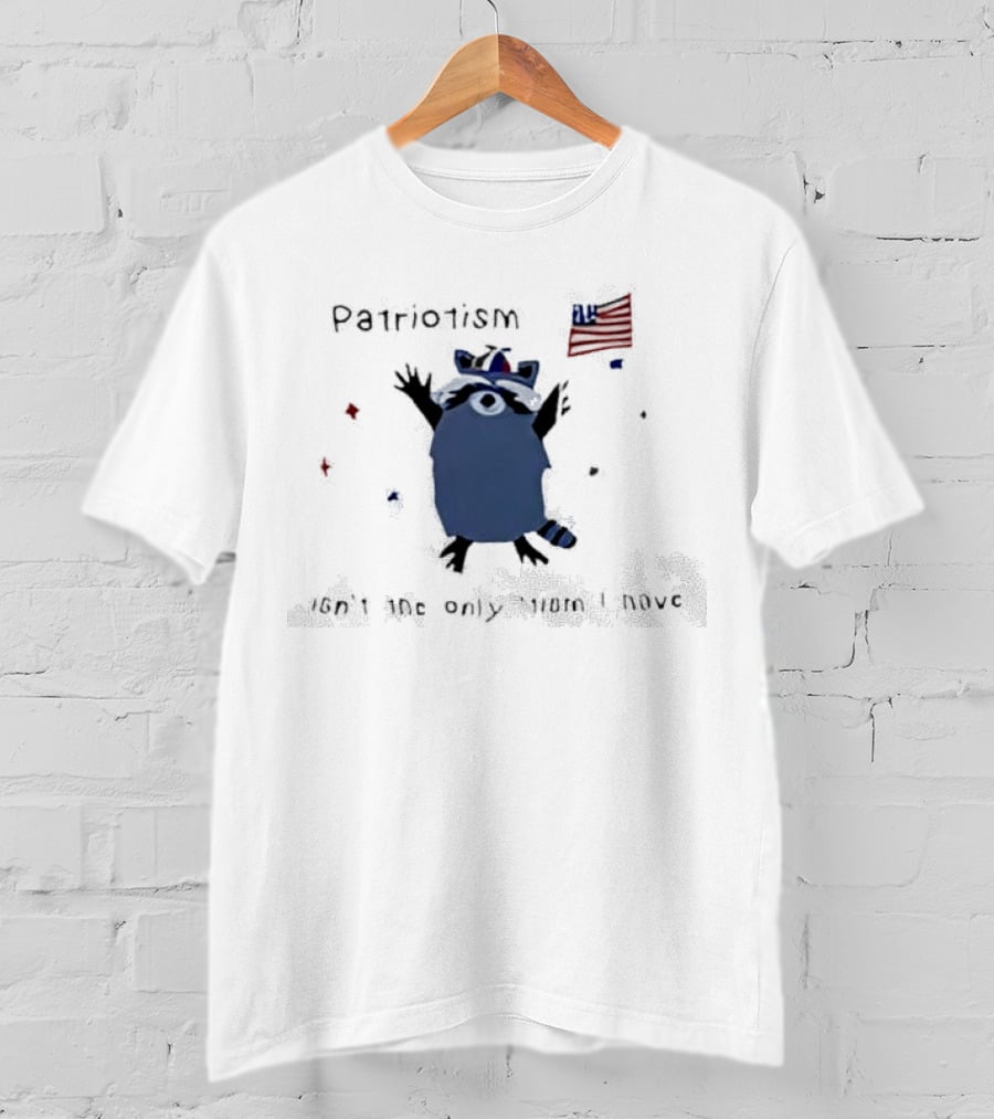 Patriotic Raccoon With Flag And Phrase Patriotism Isn't The Only Tism I Have T-Shirt