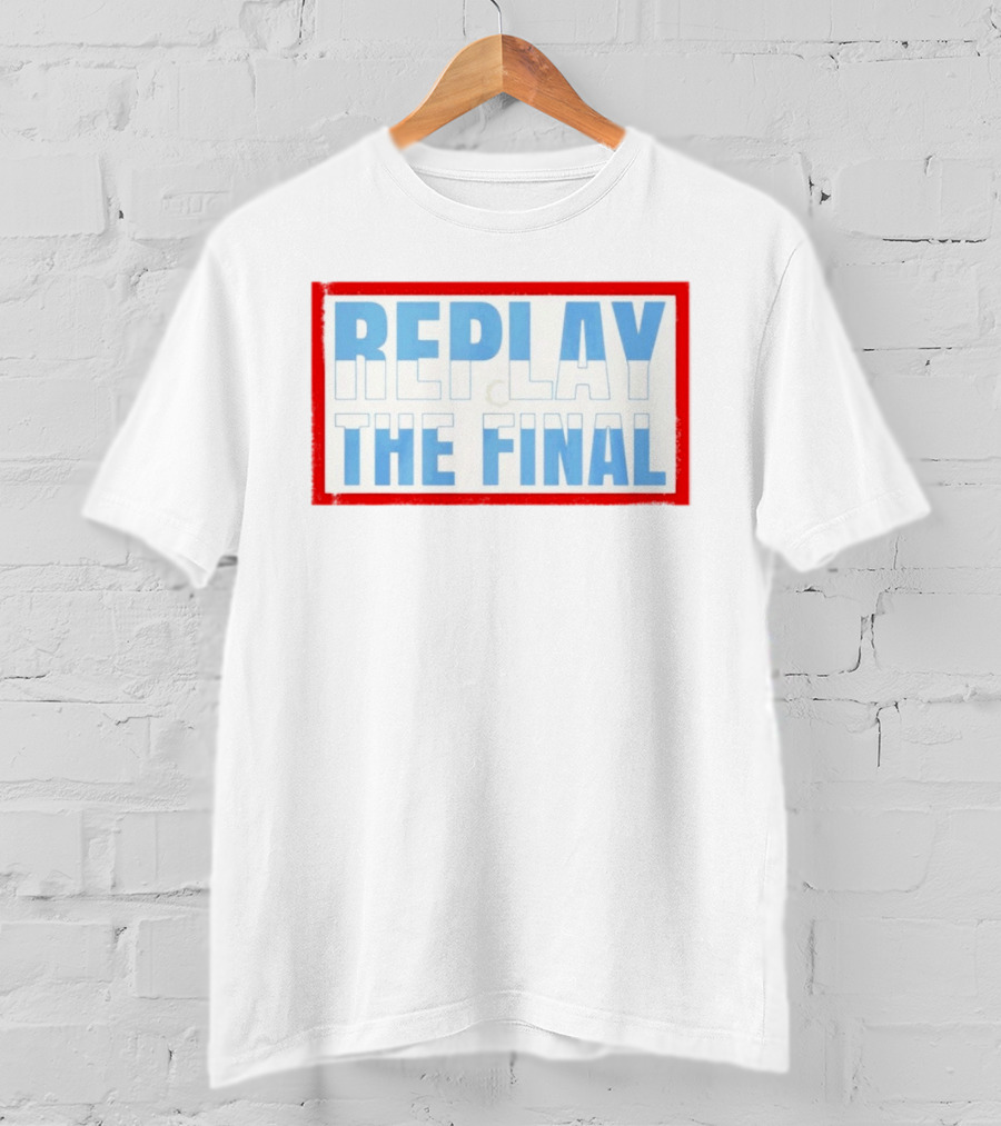Replay The Final 2026 Petition T-Shirt