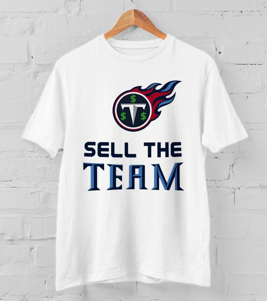 Tennessee Titans Sell The Team Dollar Symbol Flame T-Shirt
