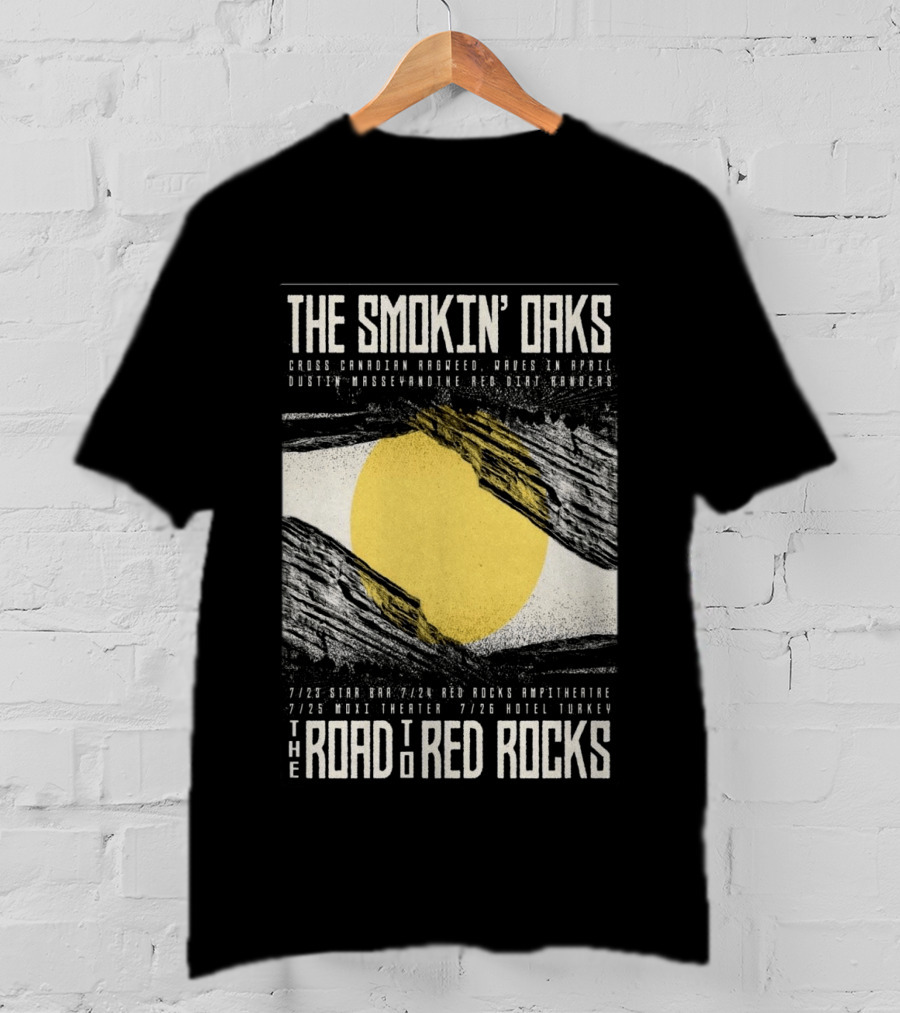 The Smokin' Oaks Road To Red Rocks 2026 Hotel Turkey Featuring Cross Canadian Ragweed Waves In April Dustin Massey And The Red Dirt Rangers T-Shirt