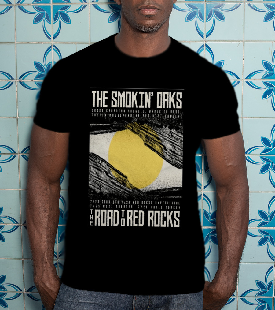 The Smokin' Oaks Road To Red Rocks 2026 Hotel Turkey Featuring Cross Canadian Ragweed Waves In April Dustin Massey And The Red Dirt Rangers T-Shirt