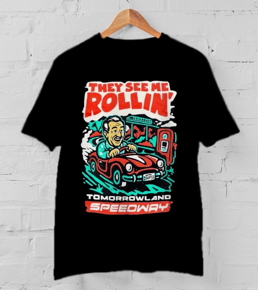 They See Me Rollin Tomorrowland Speedway DSNY55 Red Car T-Shirt
