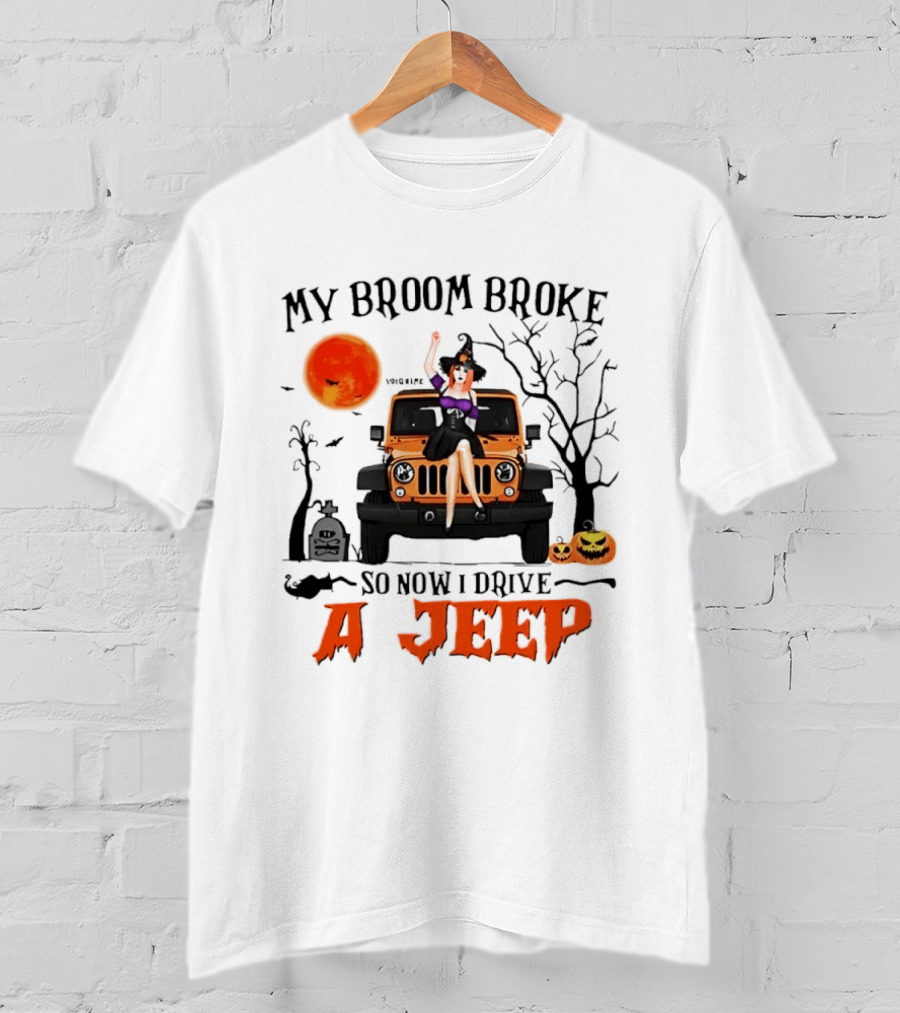 Witch Halloween My Broom Broke So Now I Drive A Jeep With Pumpkins And Orange Moon T-Shirt