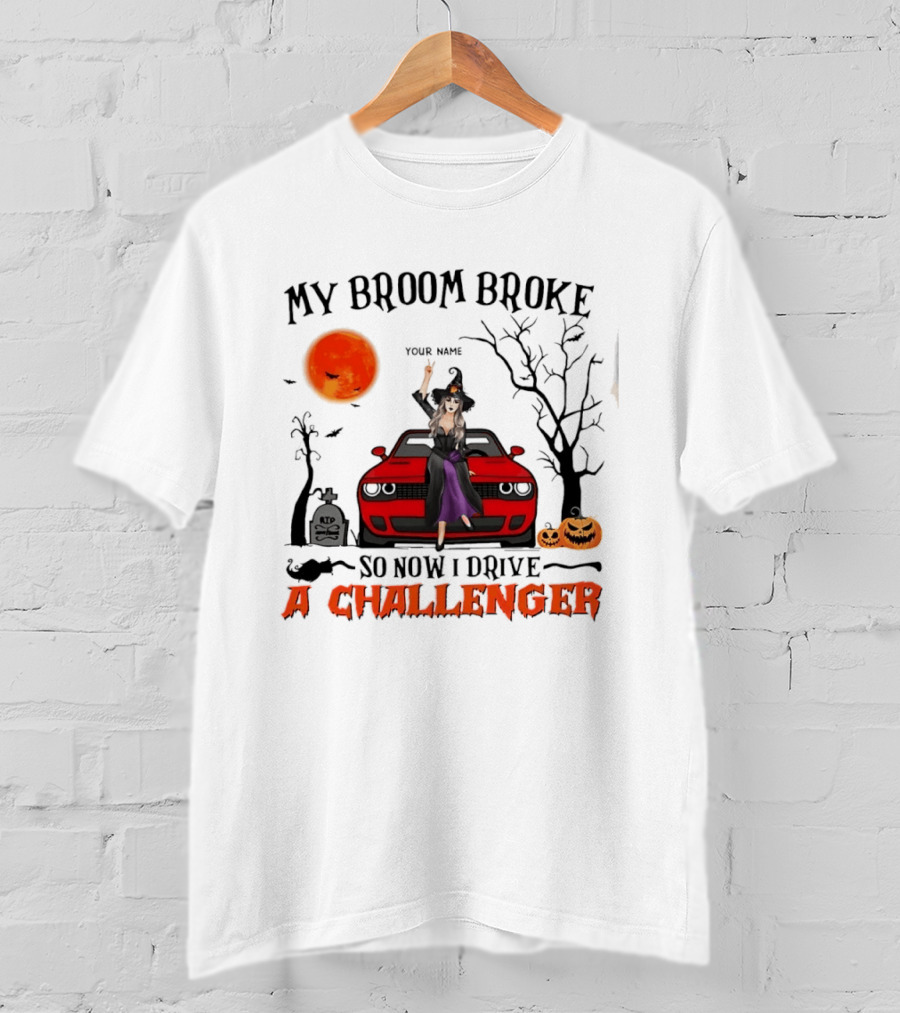 Witch Sitting On Red Car My Broom Broke So Now I Drive A Challenger Halloween Scene T-Shirt
