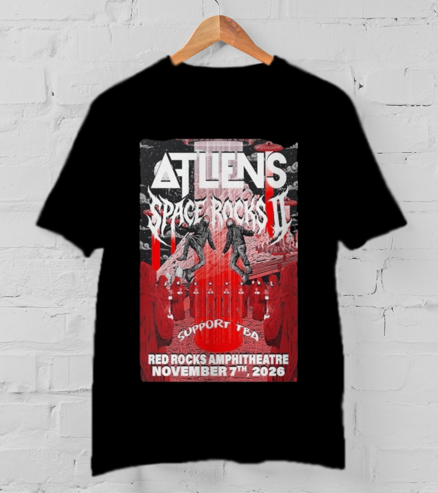 ATLiens Space Rocks II Red Rocks Amphitheatre November 7th 2026 Support TBA T-Shirt