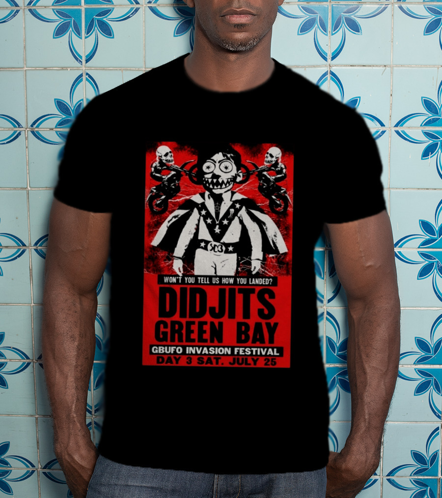 Didjits Green Bay GBUFO Invasion Festival Day 3 July 25 2026 T-Shirt