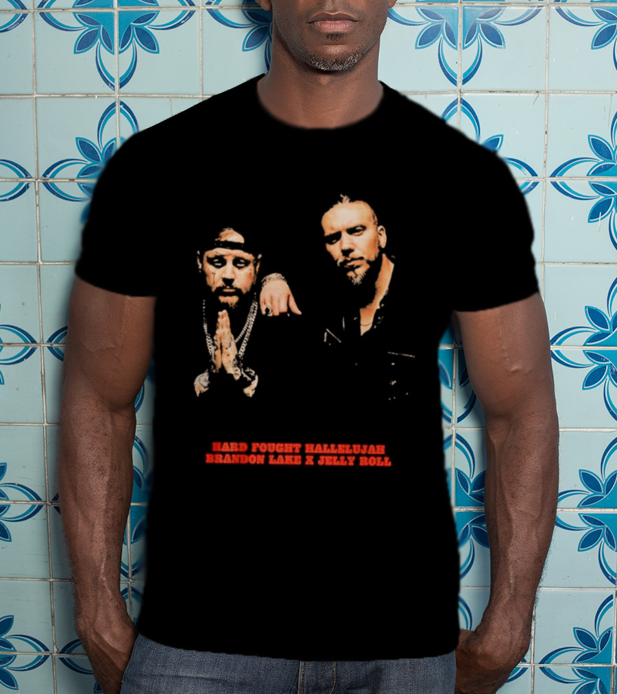 Brandon Lake X Jelly Roll Hard Fought Hallelujah T-Shirt