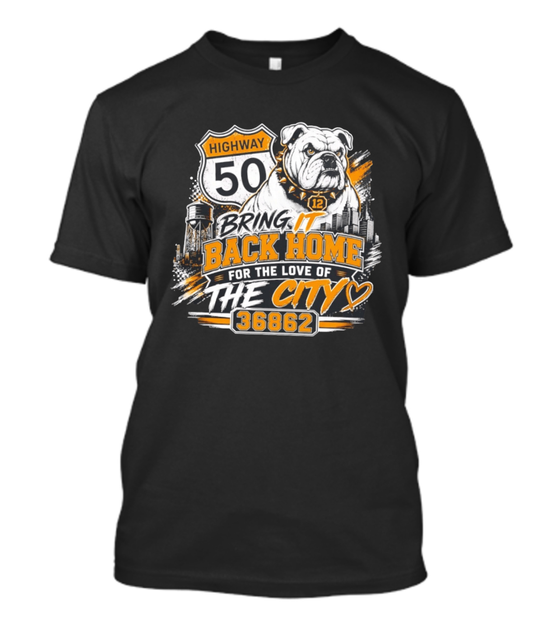 Highway 50 Bulldog Bring It Back Home For The Love Of The City 36862 T-Shirt