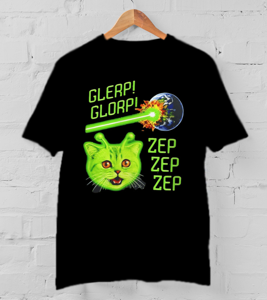 Glerp Glorp Cat Alien Zep Zep Zep Earth Laser Explosion T-Shirt