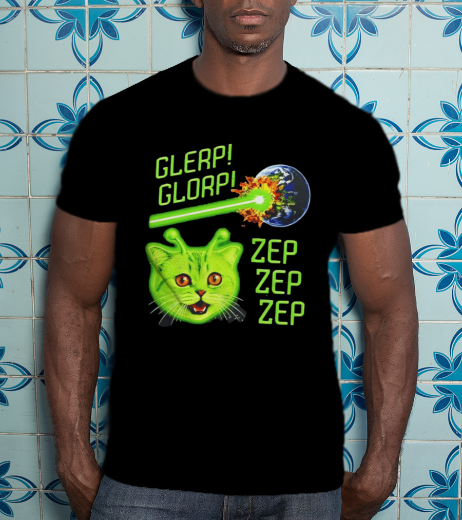 Glerp Glorp Cat Alien Zep Zep Zep Earth Laser Explosion T-Shirt