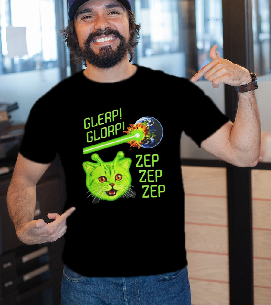 Glerp Glorp Cat Alien Zep Zep Zep Earth Laser Explosion T-Shirt