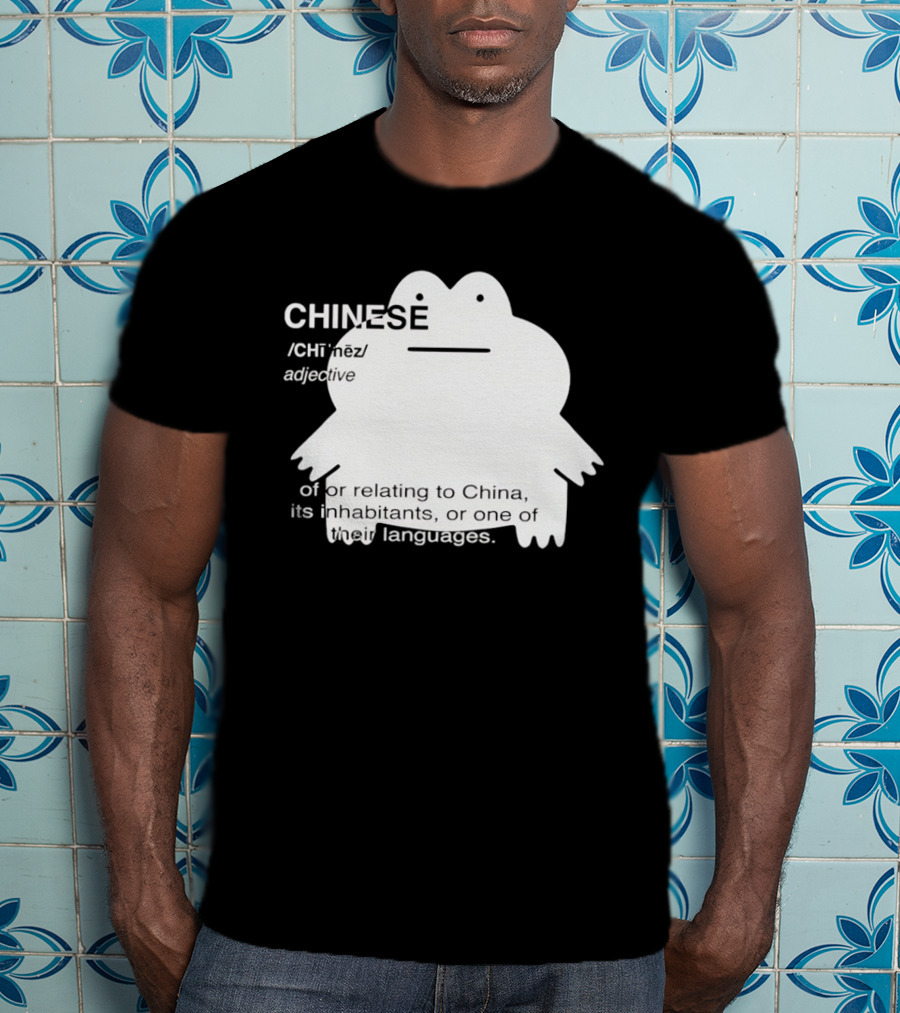 CHINESE Definition Frog Relating To China Its Inhabitants Or Their Language T-Shirt