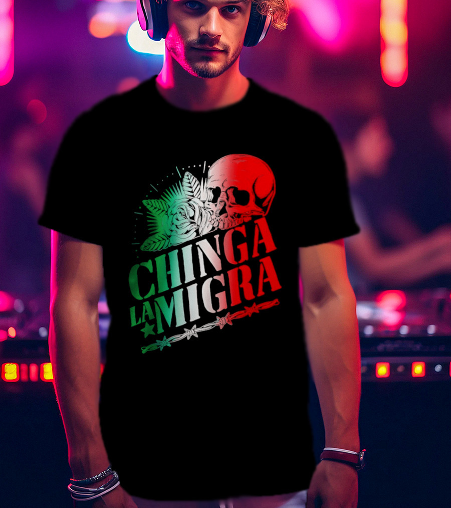 Chinga La Migra Skull Rose Immigration Reform T-Shirt