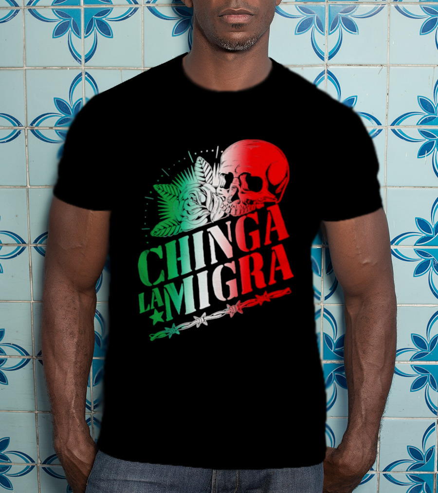 Chinga La Migra Skull Rose Immigration Reform T-Shirt