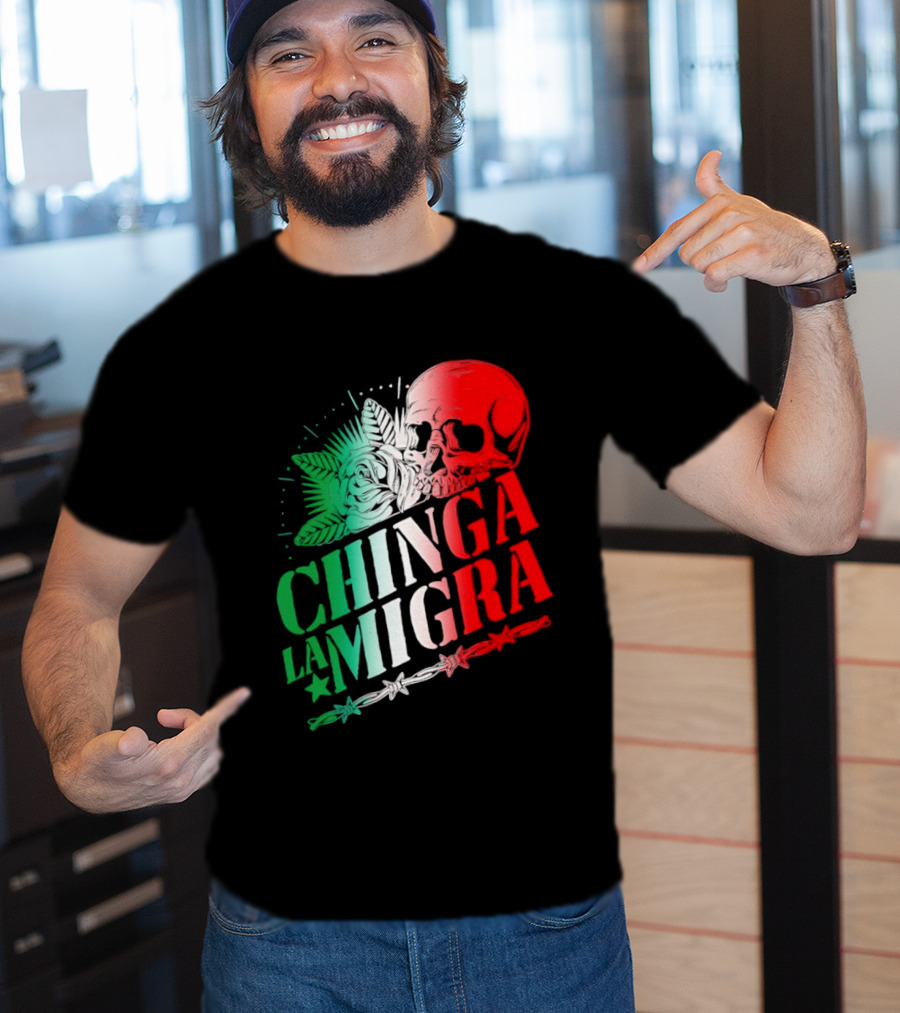 Chinga La Migra Skull Rose Immigration Reform T-Shirt