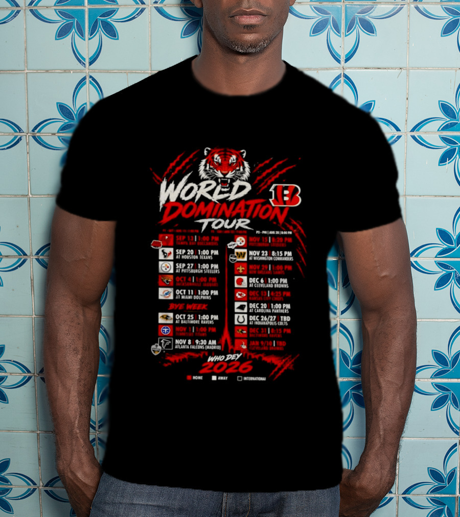 Cincinnati Bengals World Domination Tour 2026 Schedule Featuring Iconic Tiger Graphic And Team Logos T-Shirt