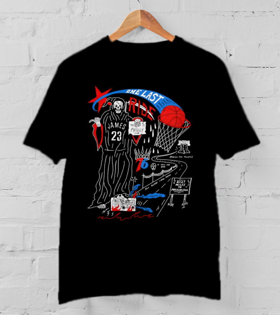 LeBron James One Last Ride 23 Philadelphia 76ers Miles To Philly 2023 Liberty Bell T-Shirt