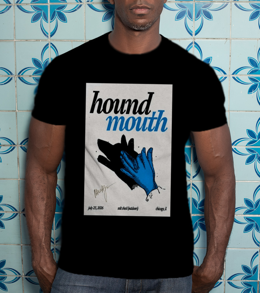 Hound Mouth July 25 2026 Salt Shed Chicago IL Outdoors T-Shirt