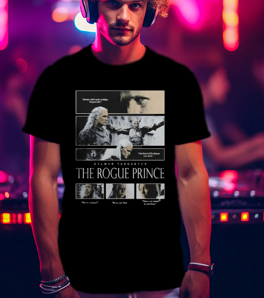 Daemon Targaryen The Rogue Prince Dragons Blood House Of The Dragon T-Shirt