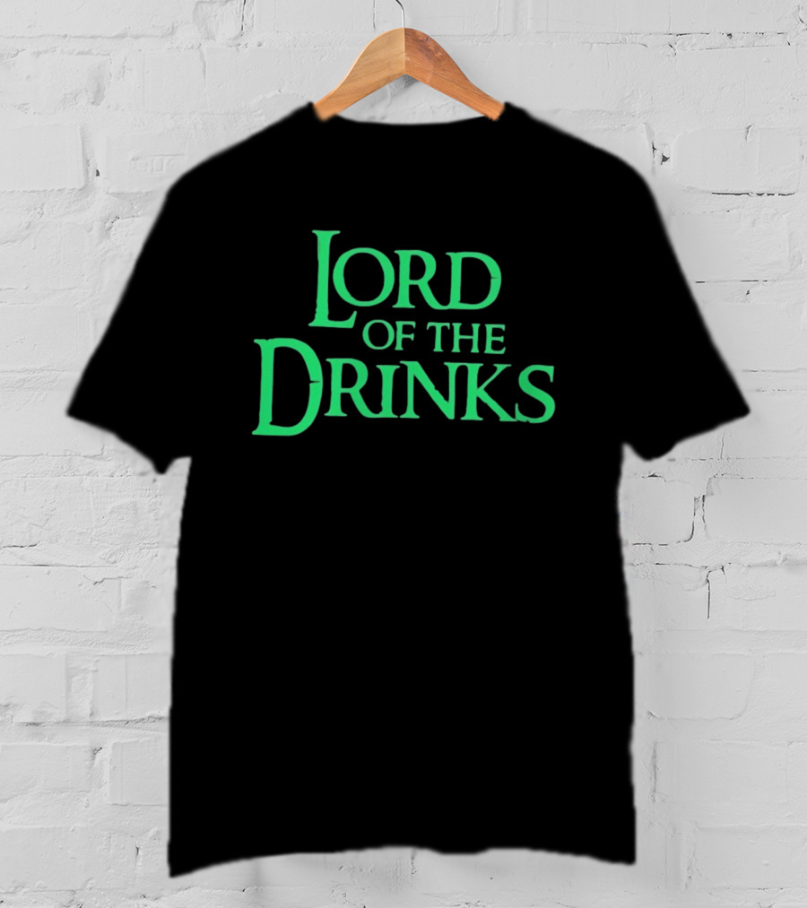 Lord Of The Drinks Funny Drinking Lover Humor Party T-Shirt