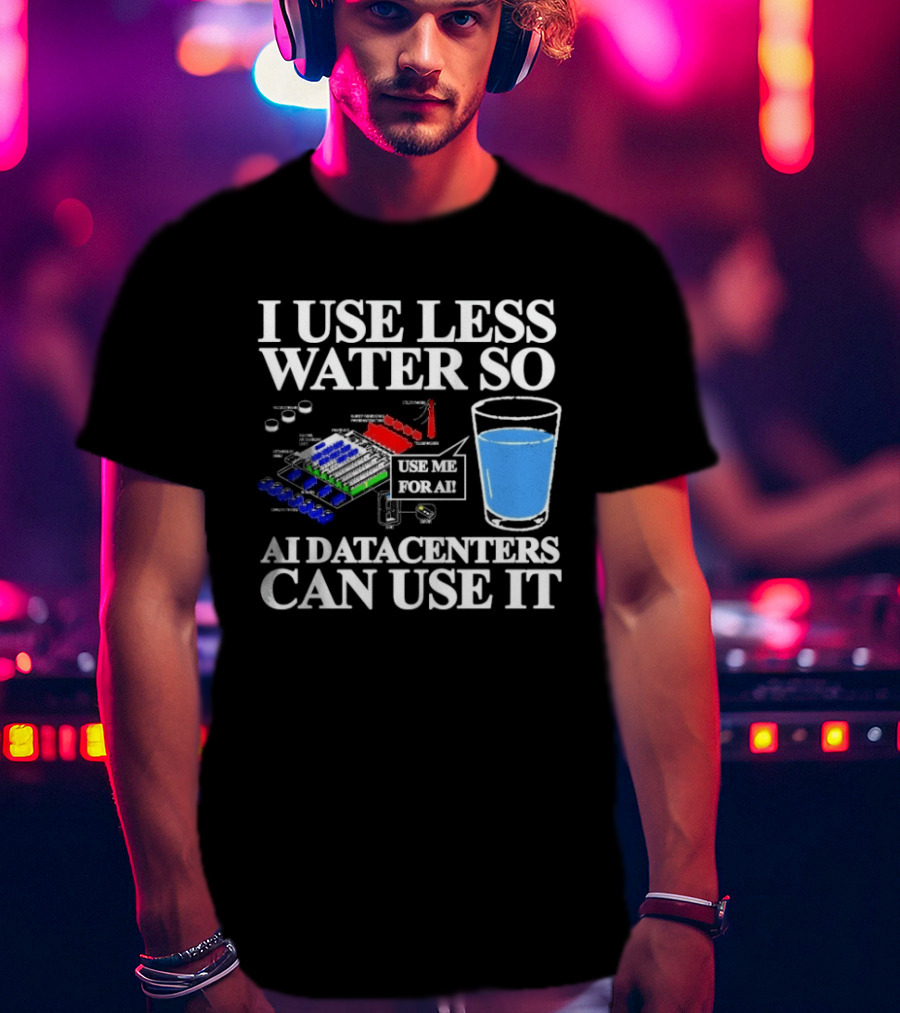 Water Conservation For AI Data Centers Environmental Awareness T-Shirt