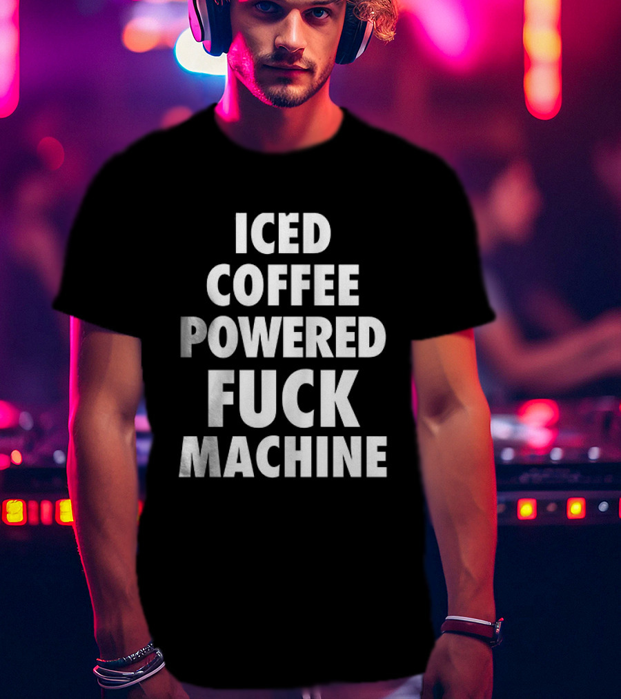 Iced Coffee Powered Statement Phrase T-Shirt