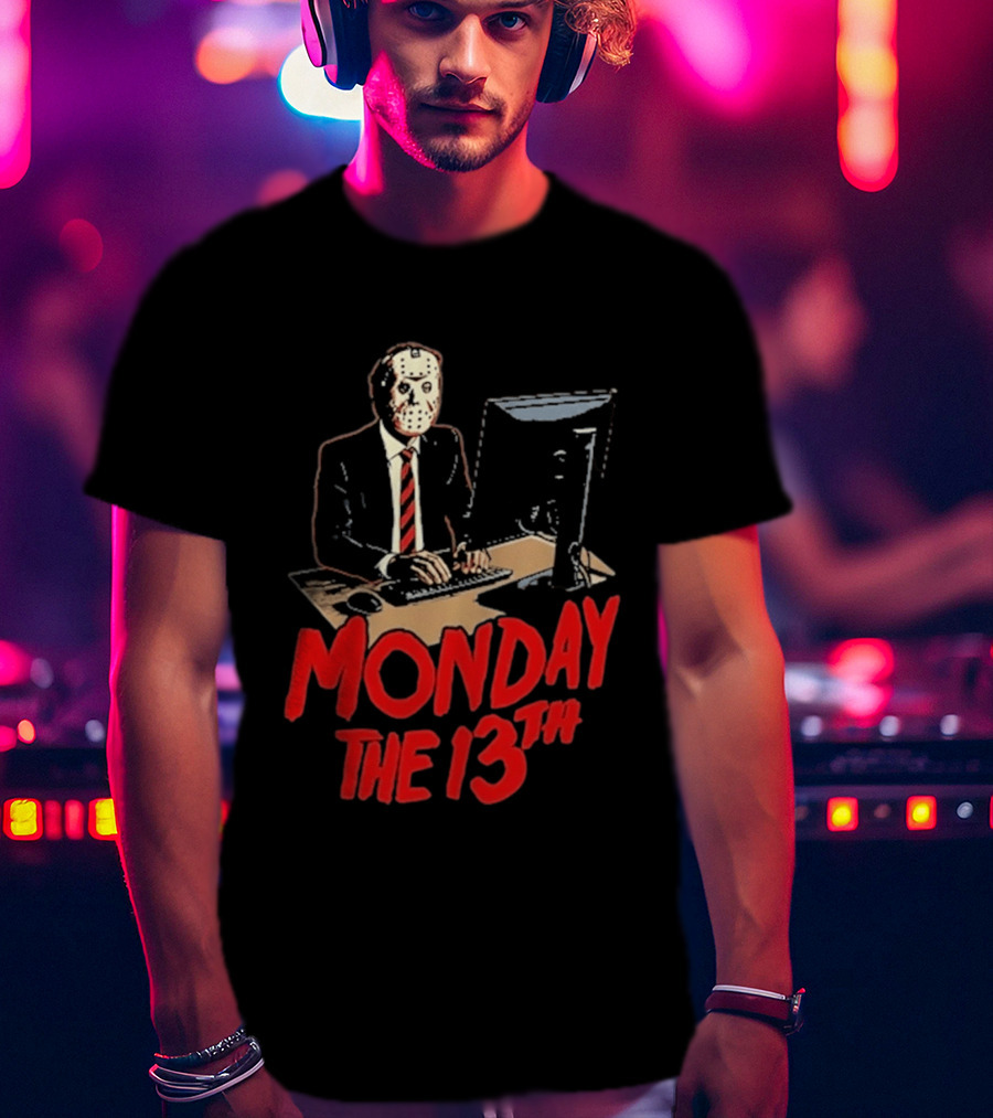 Monday The 13th Jason Voorhees Office Humor Halloween T-Shirt