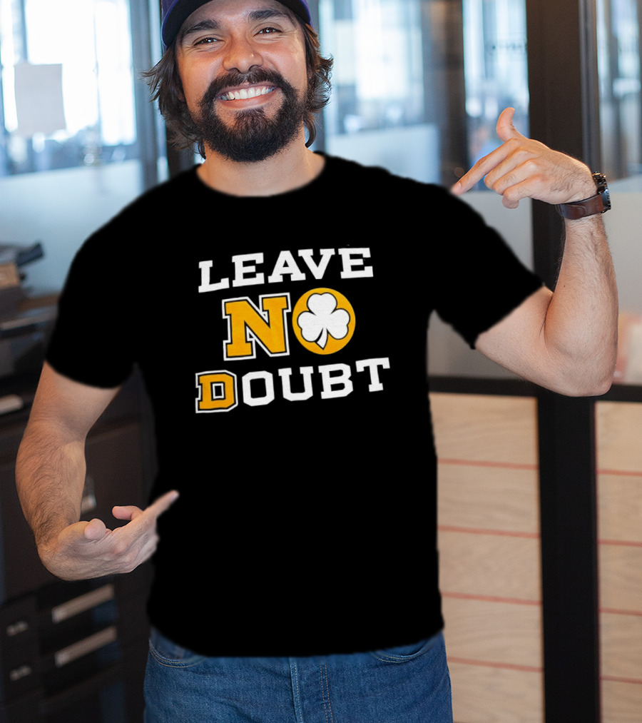 Notre Dame Fighting Irish Leave No Doubt 2026 Shamrock T-Shirt