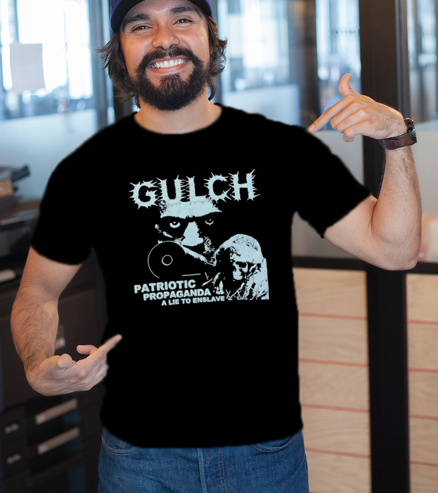 Gulch Patriotic Propaganda A Lie To Enslave Band T-Shirt