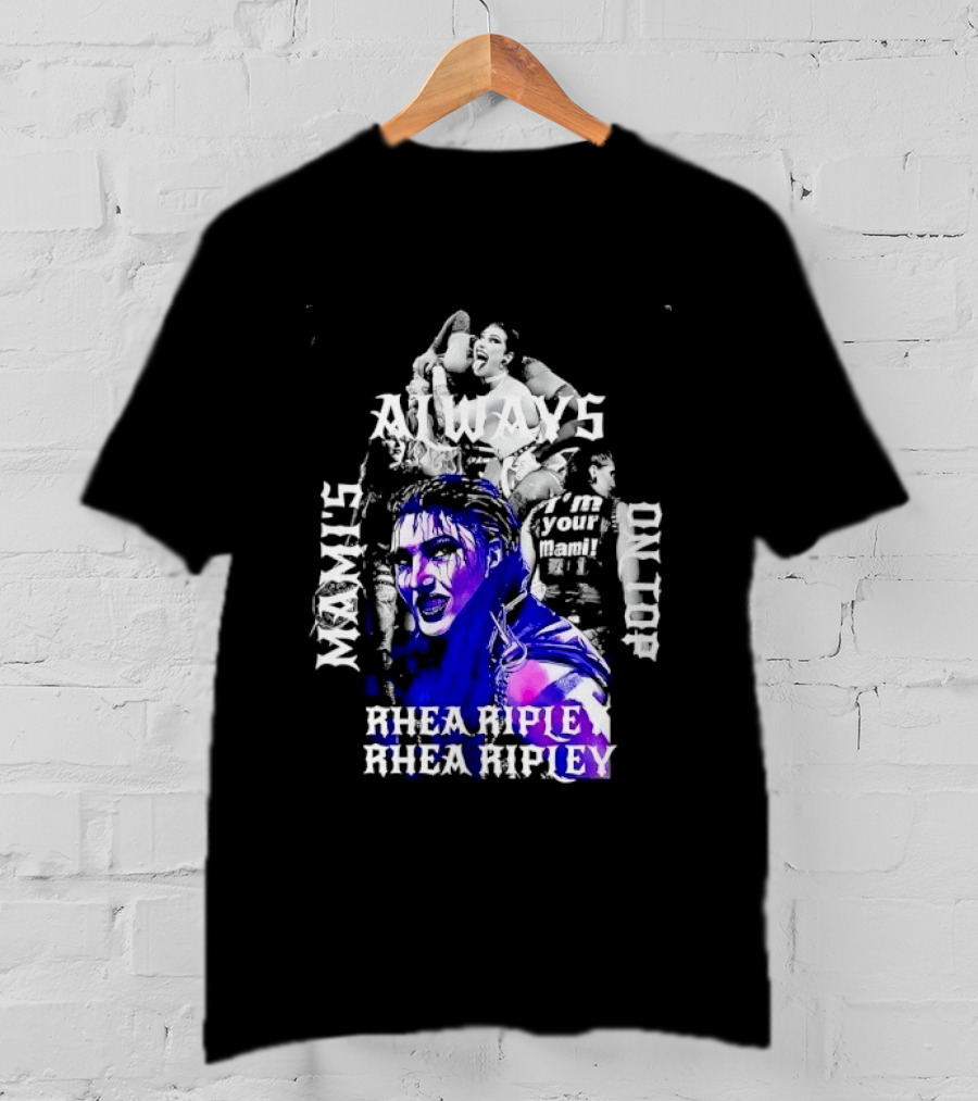 Rhea Ripley WWE Always Mamis I'm Your Mami Dominik Dayby Rhea Ripley T-Shirt