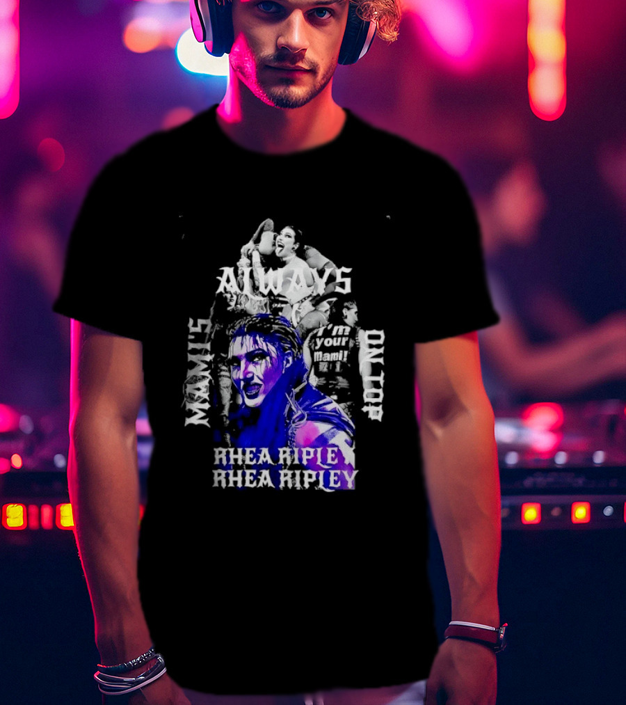Rhea Ripley WWE Always Mamis I'm Your Mami Dominik Dayby Rhea Ripley T-Shirt