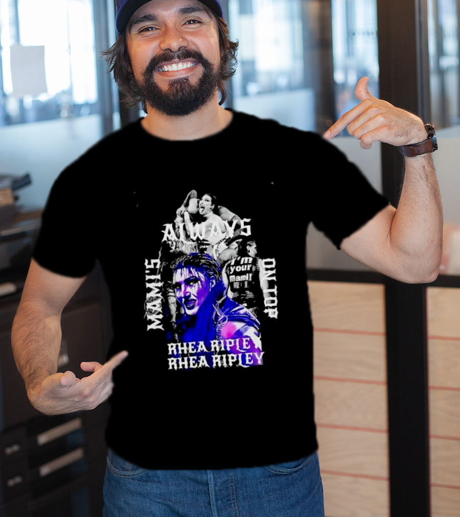 Rhea Ripley WWE Always Mamis I'm Your Mami Dominik Dayby Rhea Ripley T-Shirt