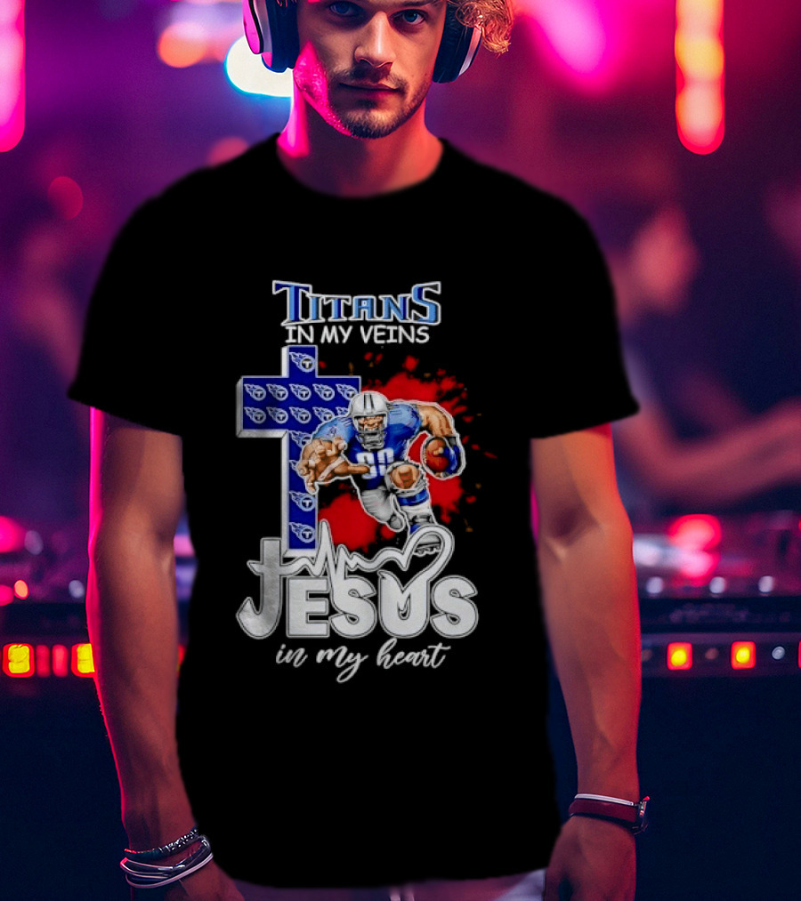 Titans In My Veins Jesus In My Heart Football Player Cross T-Shirt