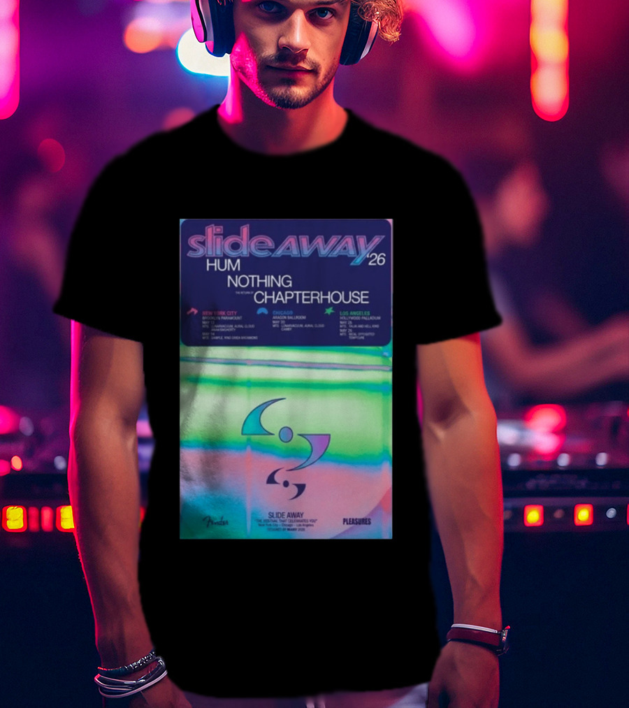 Slide Away 26 Tour Featuring Hum Nothing Chapterhouse May 2026 New York City Chicago Los Angeles T-Shirt