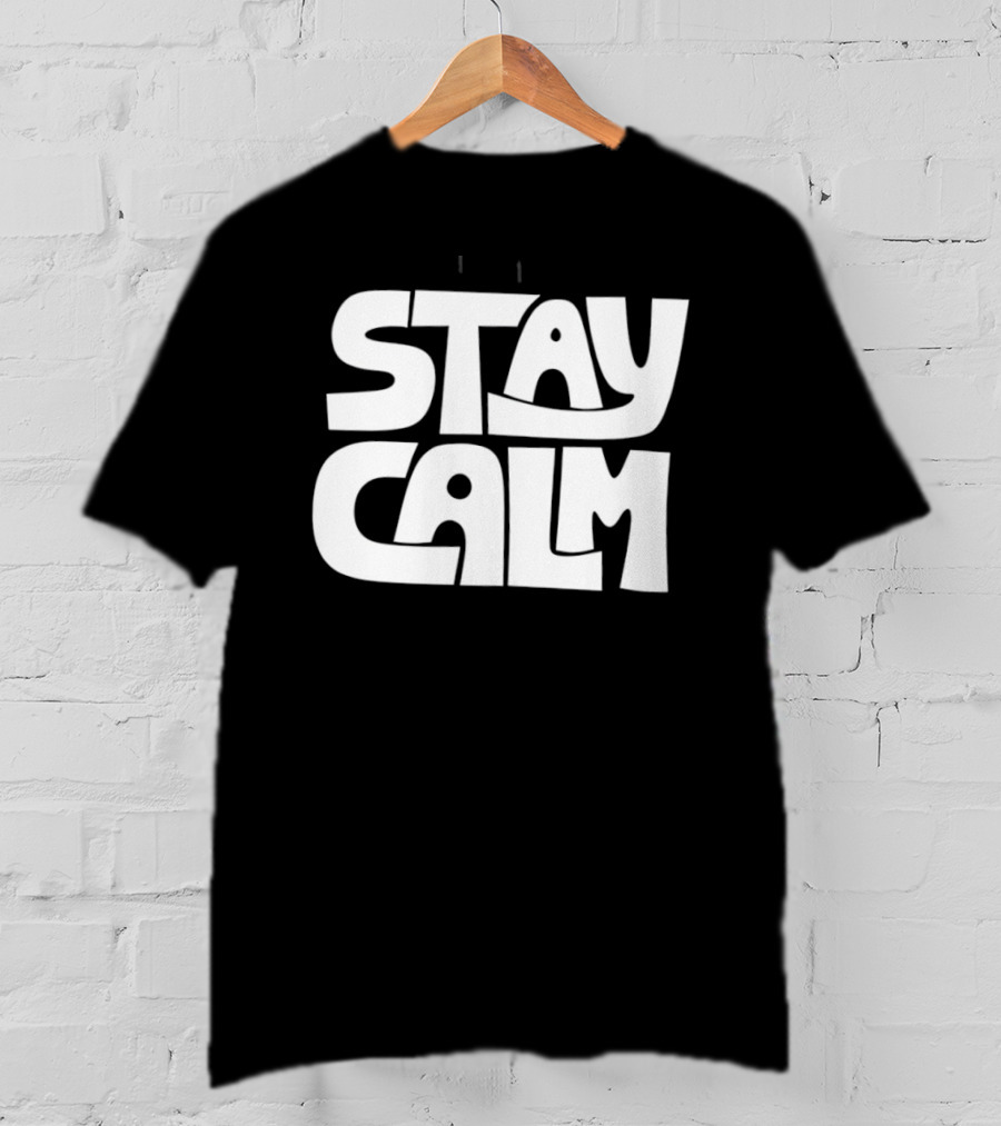 Stay Calm Text Bold Bubble Letters T-Shirt