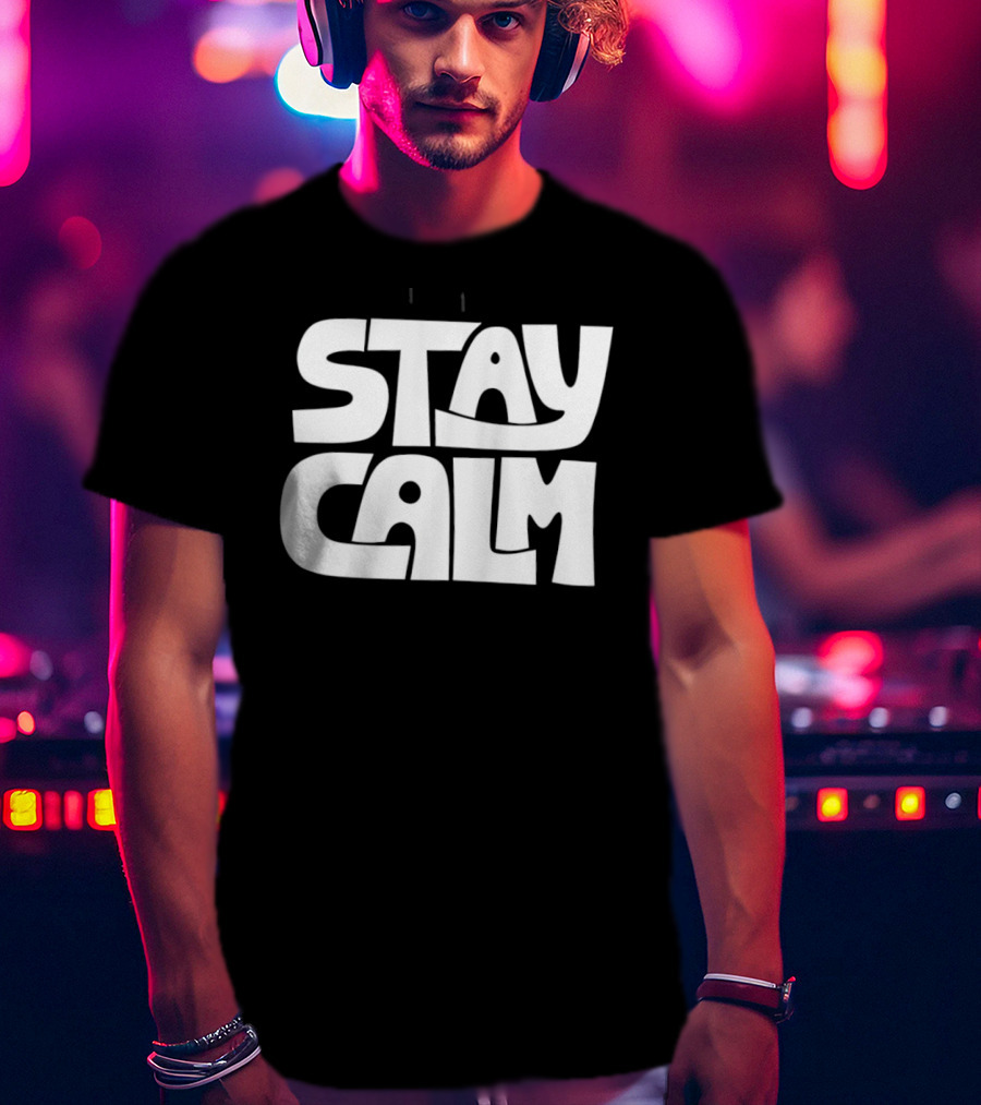 Stay Calm Text Bold Bubble Letters T-Shirt