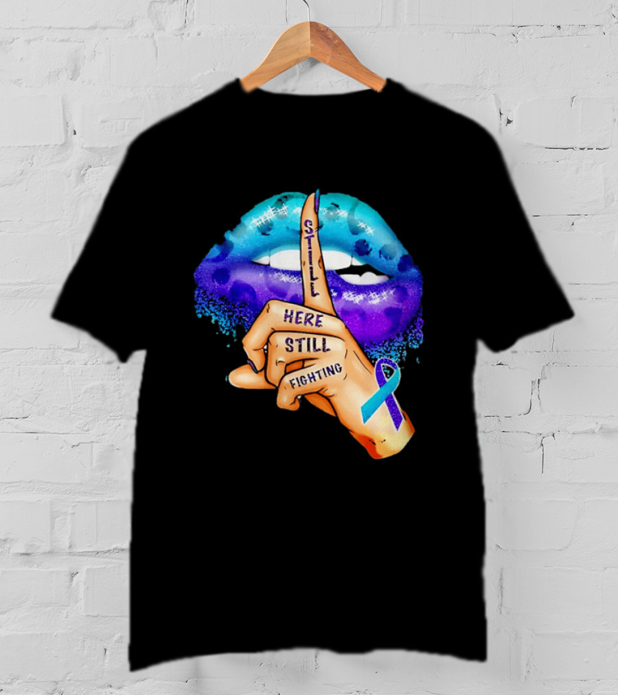 Teal Purple Ribbon Awareness Still Here Still Fighting T-Shirt