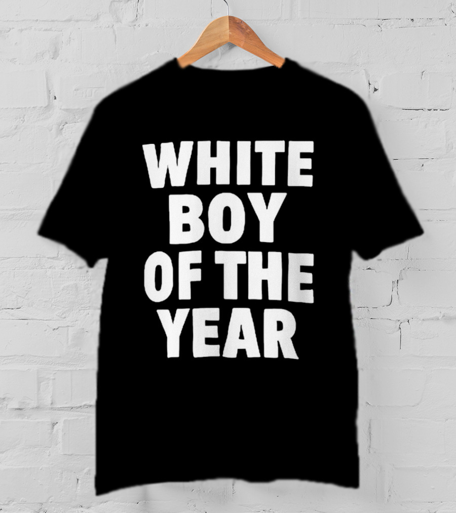 White Boy Of The Year T-Shirt