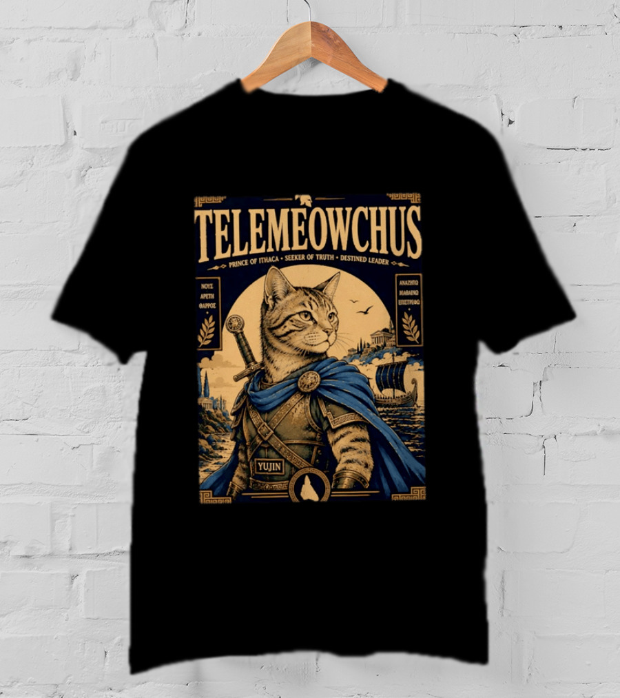 TELEMEOWCHUS Prince Of Ithaca Seeker Of Truth Destined Leader Yujin Greek Mythology Cat Warrior T-Shirt
