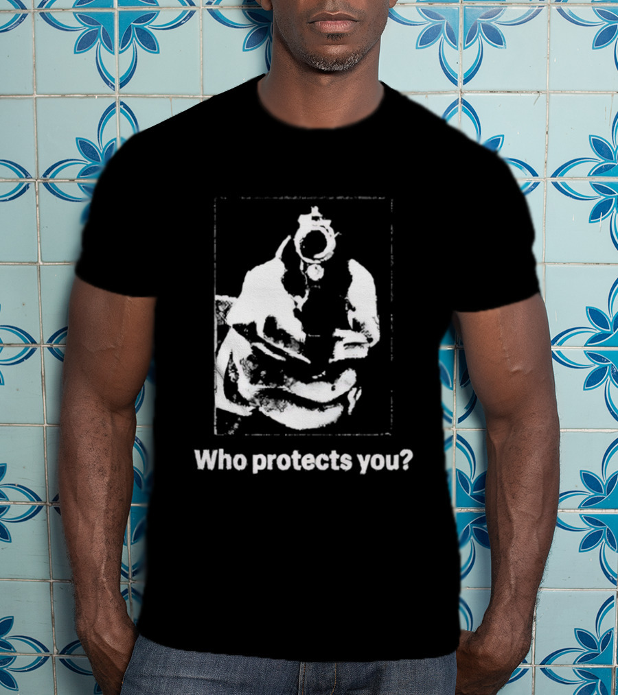 Who Protects You Question With Gun Aimed At Viewer T-Shirt