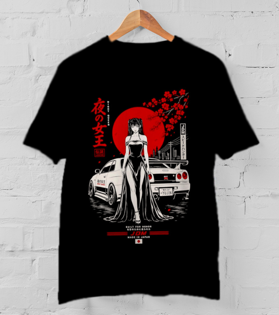 Yoru No Joō Night Queen Legend JDM Speed Hunter Built For Honor Tokyo Drift Skyline T-Shirt