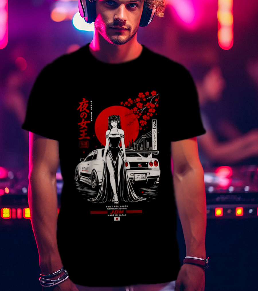 Yoru No Joō Night Queen Legend JDM Speed Hunter Built For Honor Tokyo Drift Skyline T-Shirt