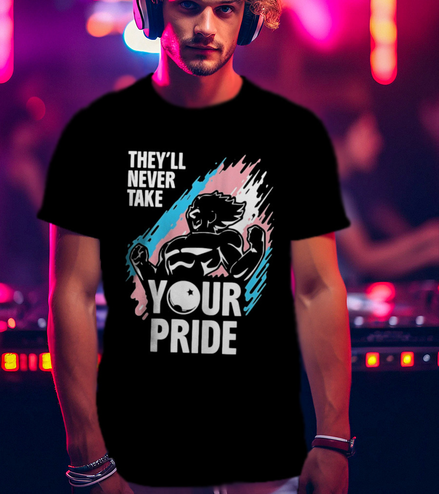 They'll Never Take Your Pride LGBTQ Superhero T-Shirt