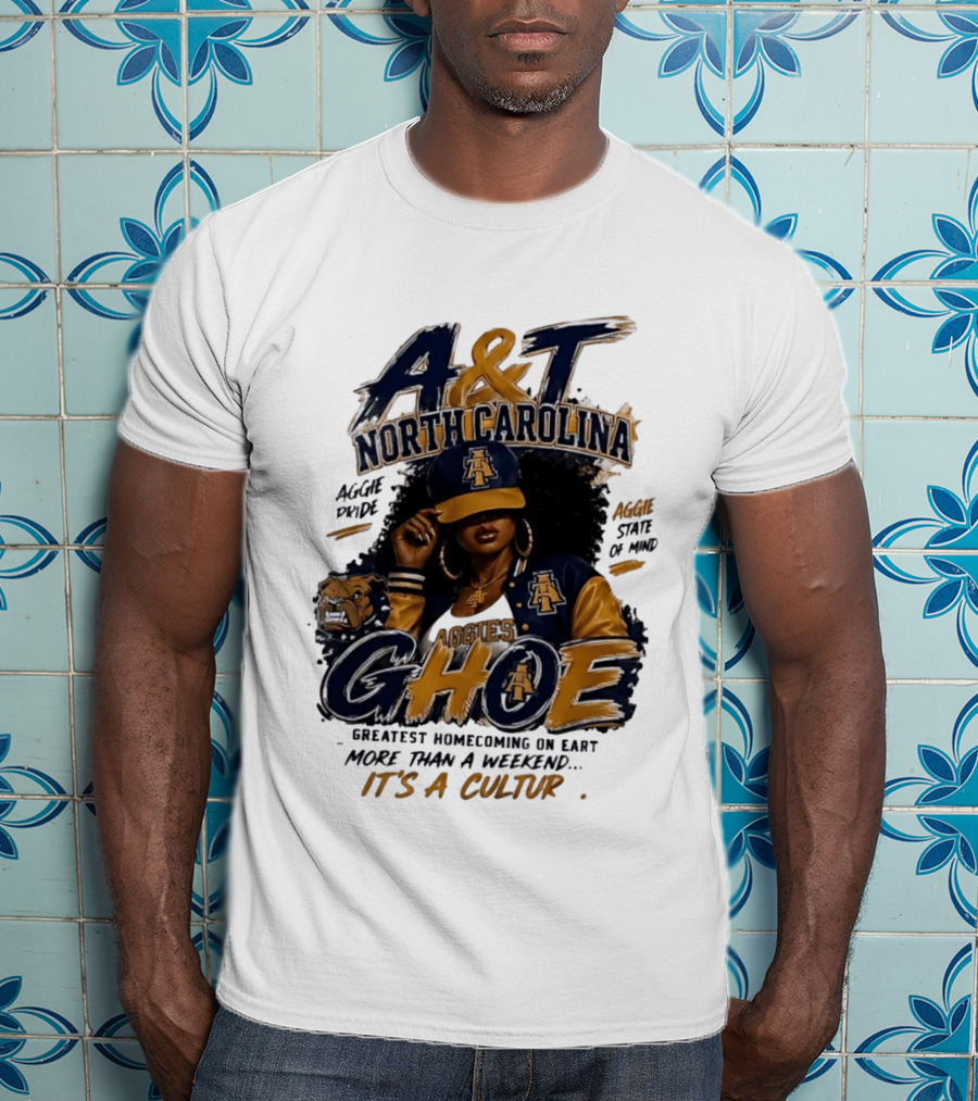 North Carolina A&T Aggie Pride GHOE Greatest Homecoming On Earth Culture T-Shirt