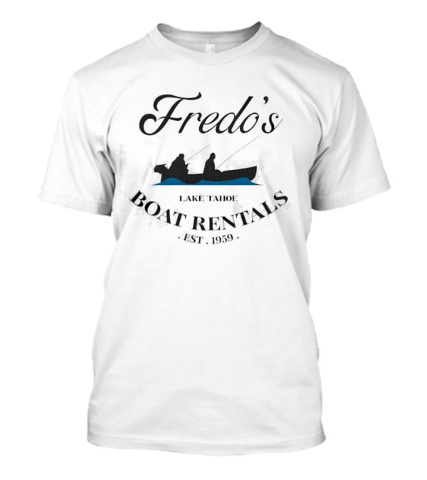 Fredo's Lake Tahoe Boat Rentals Fishing Est. 1959 T-Shirt
