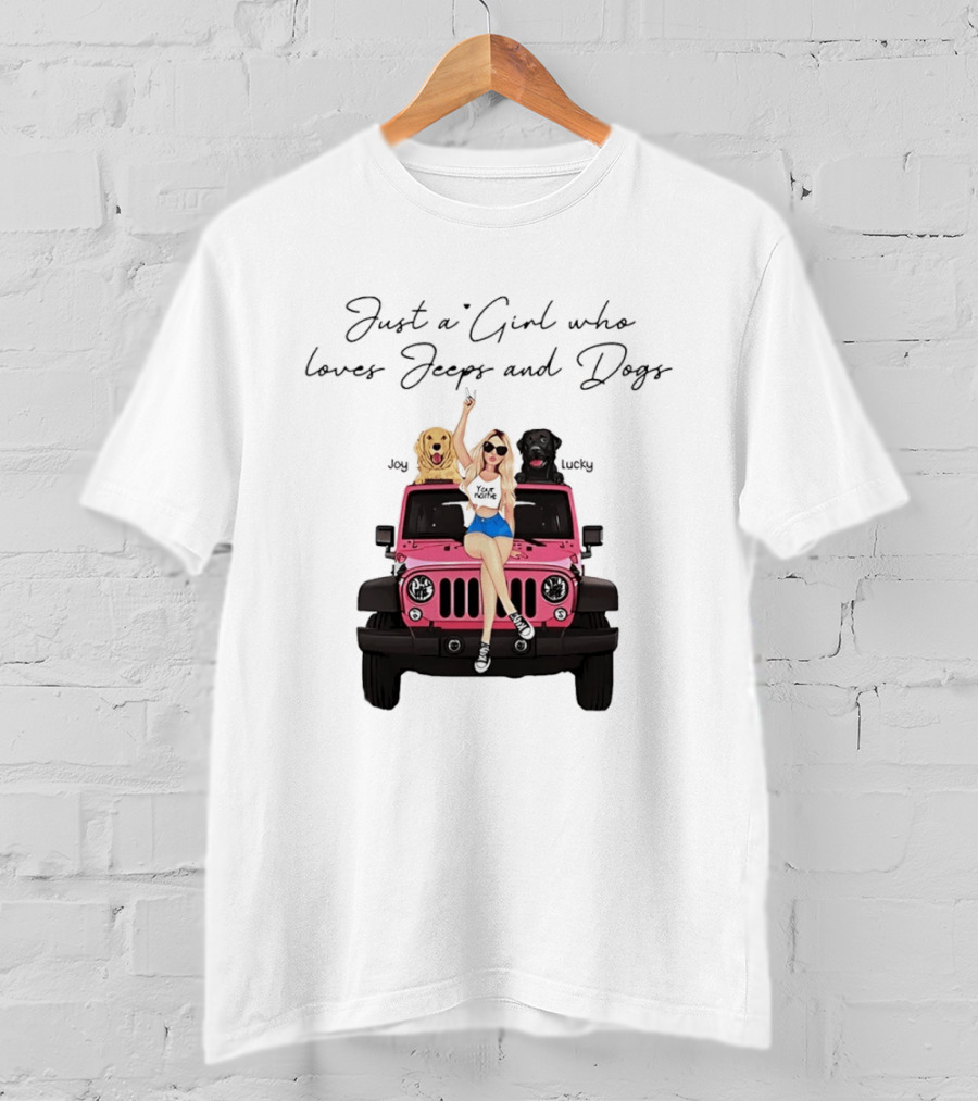 Just A Girl With Joy And Lucky Enjoying Jeeps And Dogs T-Shirt